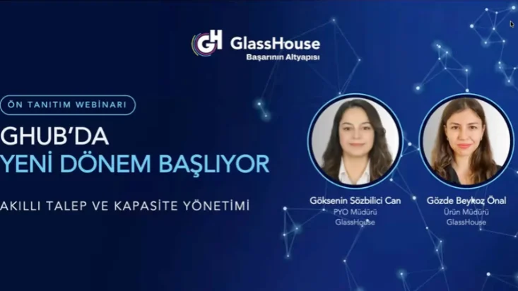  Webinar | GHub’da Yeni Dönem Başlıyor: Akıllı Talep ve Kapasite Yönetimi