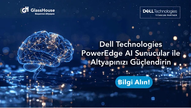Dell PowerEdge GPU'lu Yapay Zeka Sunucularını Keşfedin!