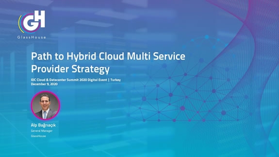IDC Cloud & Datacenter Summit 2020 | Path to Hybrid Cloud Multi Service Provider Strategy